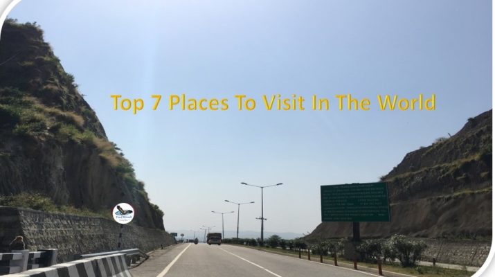 Top 7 Places To Visit In The World